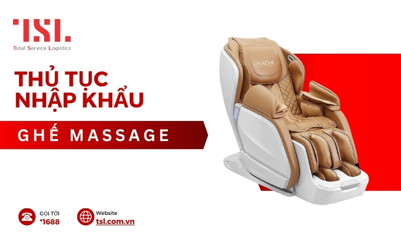 Thủ Tục Nhập Khẩu Ghế Massage Năm 2024