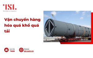 Vận chuyển hàng hóa quá khổ quá tải