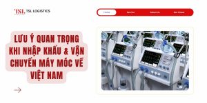 Lưu ý quan trọng khi nhập khẩu và vận chuyển máy móc về Việt Nam