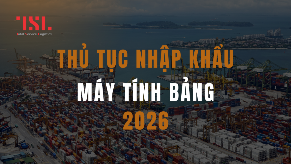 Chính sách nhập khẩu máy tính bảng