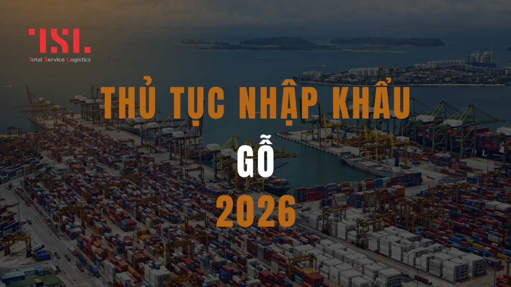 Chính sách nhập khẩu gỗ vào Việt Nam
